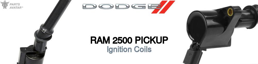 Discover Dodge Ram 2500 pickup Ignition Coils For Your Vehicle