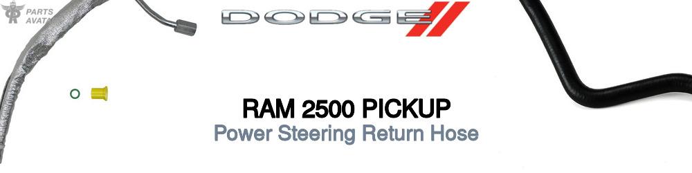 Discover Dodge Ram 2500 pickup Power Steering Return Hoses For Your Vehicle
