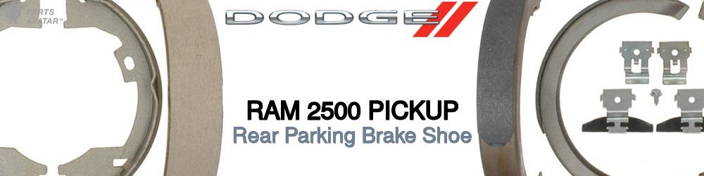 Discover Dodge Ram 2500 pickup Parking Brake Shoes For Your Vehicle