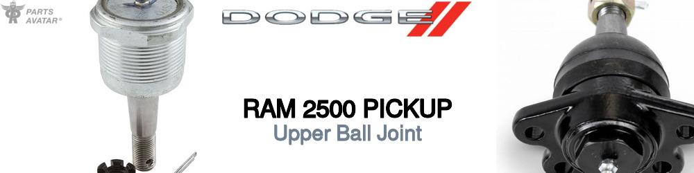 Discover Dodge Ram 2500 pickup Upper Ball Joint For Your Vehicle