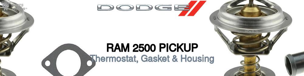 Discover Dodge Ram 2500 pickup Thermostats For Your Vehicle