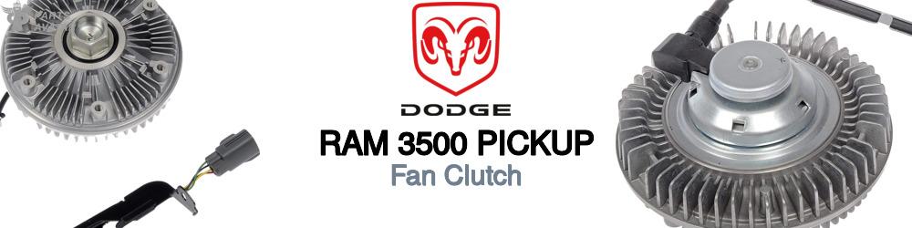 Discover Dodge Ram 3500 pickup Fan Clutches For Your Vehicle
