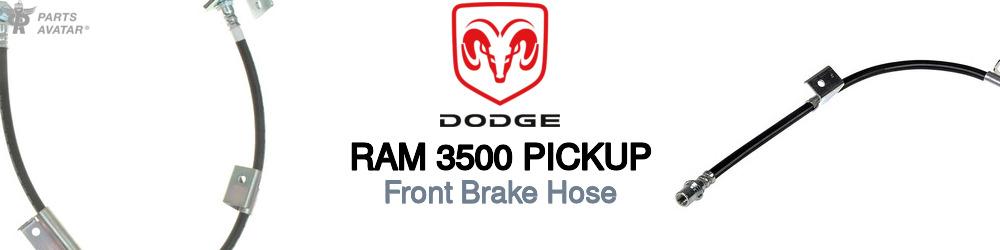 Discover Dodge Ram 3500 pickup Front Brake Hoses For Your Vehicle