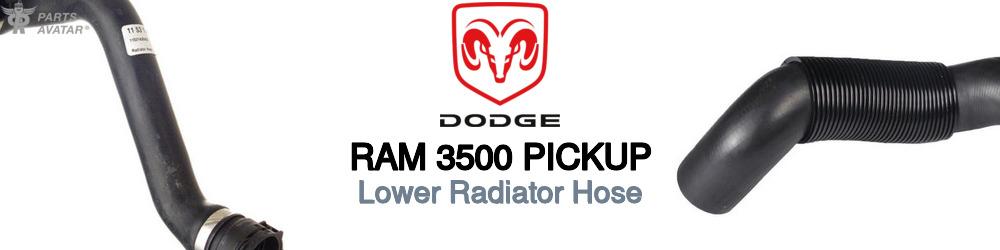 Discover Dodge Ram 3500 pickup Lower Radiator Hoses For Your Vehicle