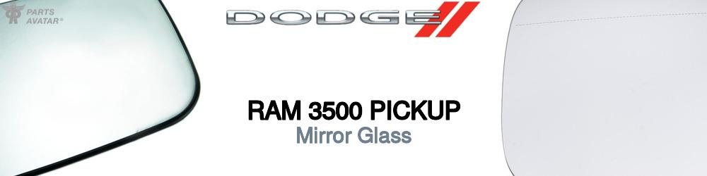 Discover Dodge Ram 3500 pickup Mirror Glass For Your Vehicle