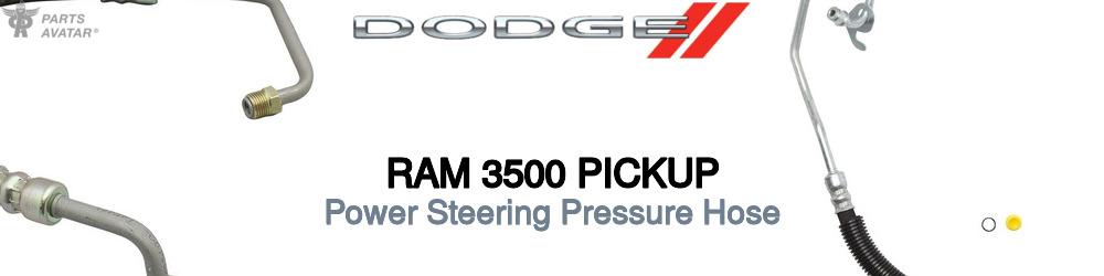 Discover Dodge Ram 3500 pickup Power Steering Pressure Hoses For Your Vehicle