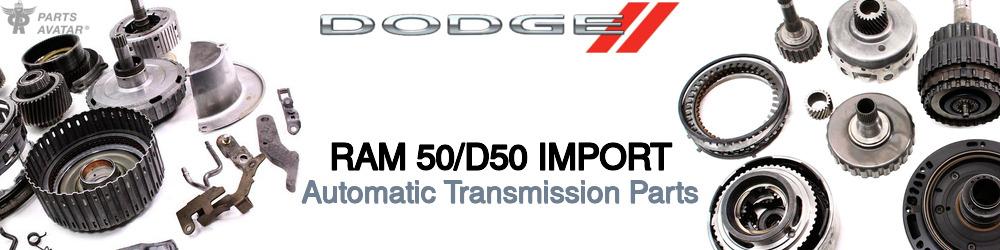 Discover Dodge Ram 50/d50 import Transmission Components For Your Vehicle