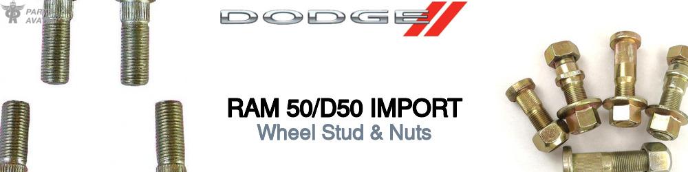 Discover Dodge Ram 50/d50 import Wheel Studs For Your Vehicle