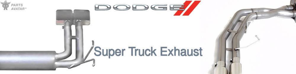 Discover Dodge Super Truck Exhaust For Your Vehicle
