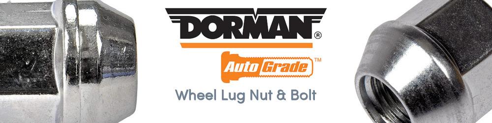 Discover Dorman/Autograde Wheel Lug Nut & Bolt For Your Vehicle