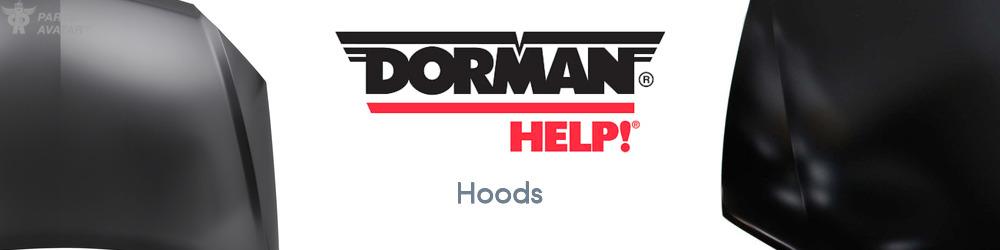 Discover Dorman/Help Hoods For Your Vehicle