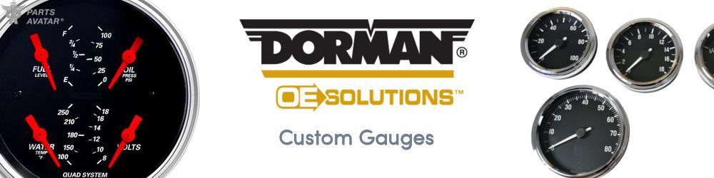 Discover Dorman (OE Sollutions) Custom Gauges For Your Vehicle