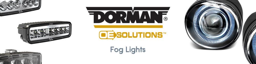 Discover Dorman (OE Sollutions) Fog Lights For Your Vehicle