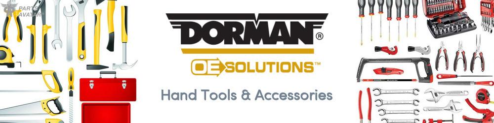 Discover Dorman (OE Sollutions) Hand Tools & Accessories For Your Vehicle