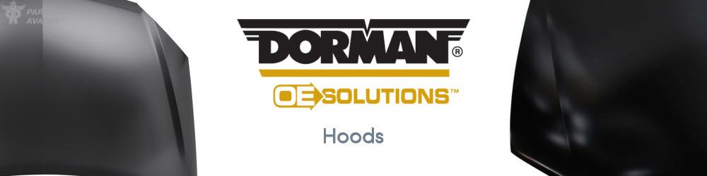 Discover Dorman (OE Sollutions) Hoods For Your Vehicle