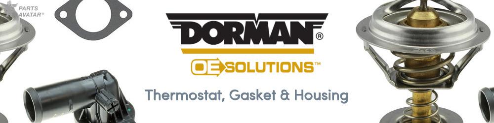 Discover Dorman (OE Sollutions) Thermostat, Gasket & Housing For Your Vehicle