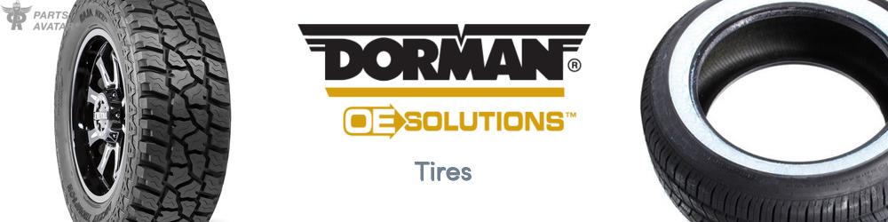 Discover Dorman (OE Sollutions) Tires For Your Vehicle