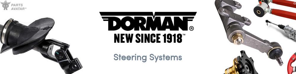 Discover DORMAN PREMIUM Steering For Your Vehicle