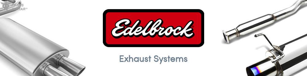 Discover EDELBROCK Exhausts For Your Vehicle