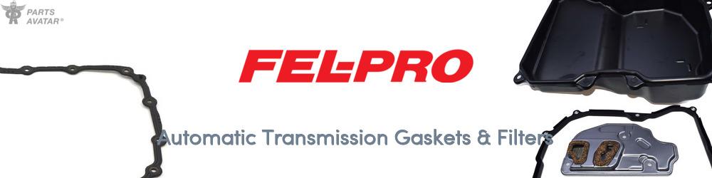 Discover FEL-PRO Transmission Filters For Your Vehicle