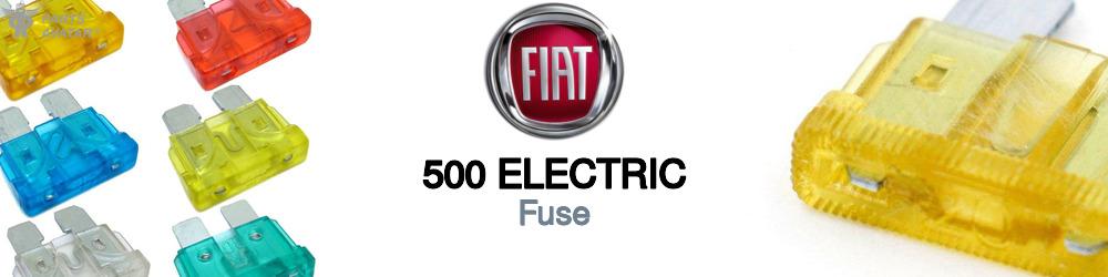 Discover Fiat 500 electric Fuses For Your Vehicle
