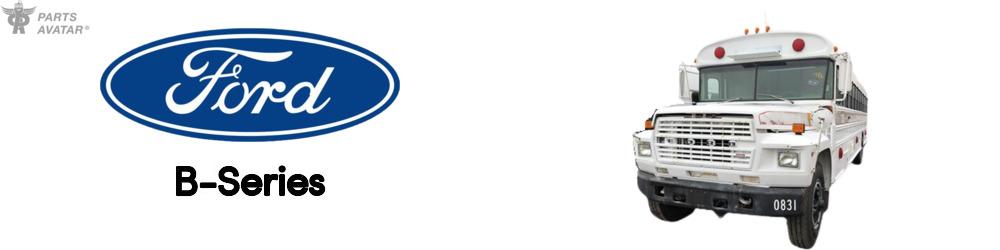 Discover Ford B-Series Parts For Your Vehicle