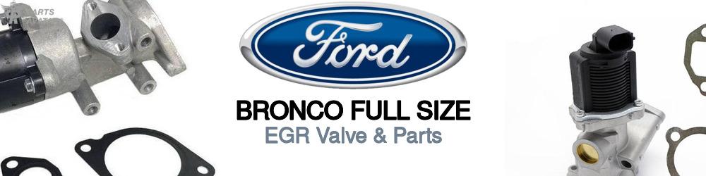 Discover Ford Bronco full size EGR For Your Vehicle