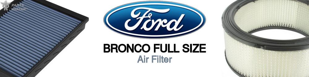 Ford Bronco Full Size Air Filter