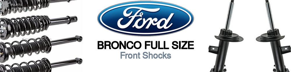Ford Bronco Full Size Front Shocks