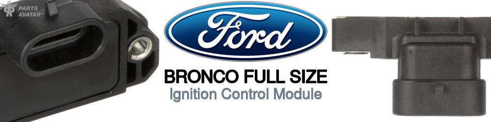 Discover Ford Bronco full size Ignition Electronics For Your Vehicle