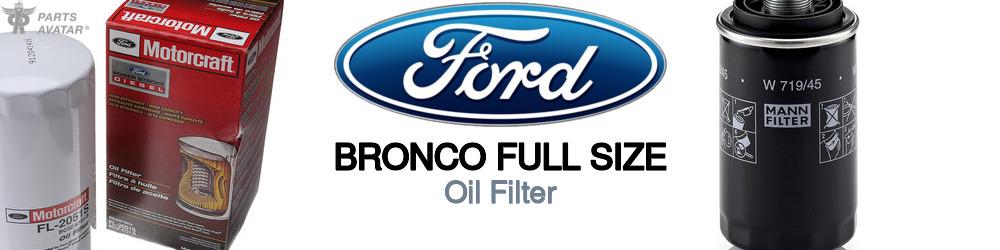 Ford Bronco Full Size Oil Filter