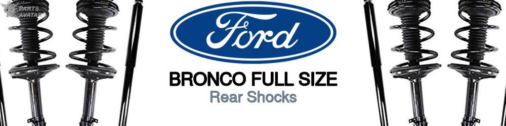 Discover Ford Bronco full size Rear Shocks For Your Vehicle
