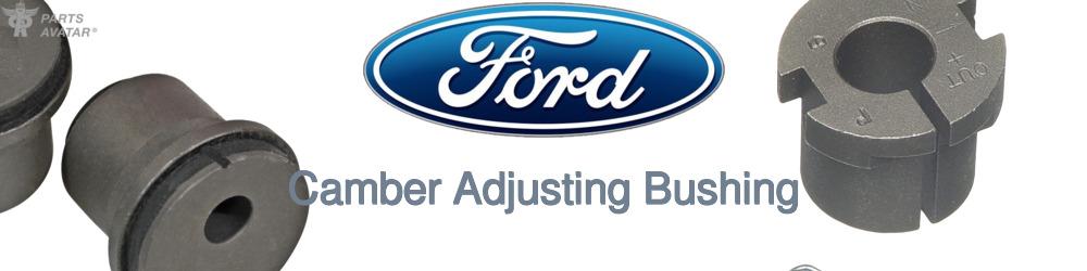 Discover Ford Camber and Caster Bushings For Your Vehicle