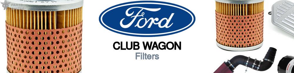 Discover Ford Club wagon Car Filters For Your Vehicle