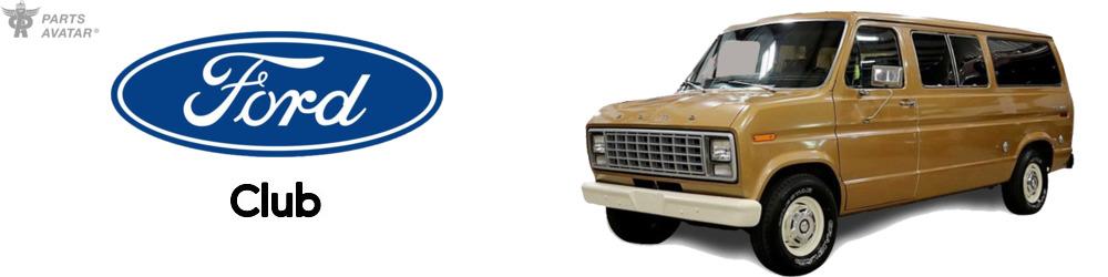 Discover Ford Club Parts For Your Vehicle