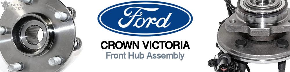 Discover Ford Crown victoria Front Hub Assemblies For Your Vehicle