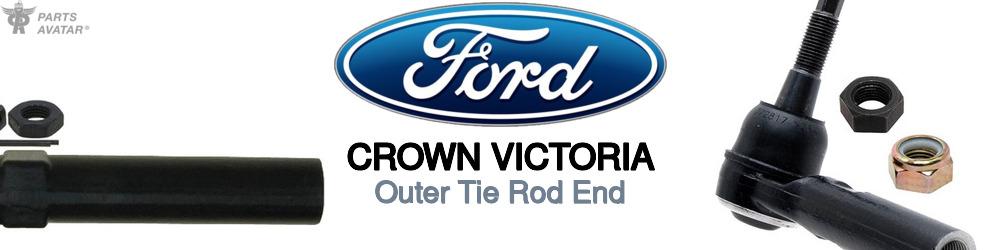 Discover Ford Crown victoria Outer Tie Rods For Your Vehicle