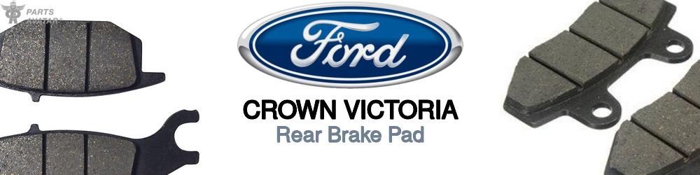 Discover Ford Crown victoria Rear Brake Pads For Your Vehicle