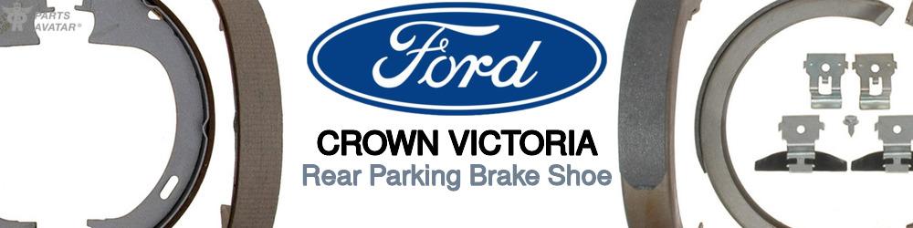 Discover Ford Crown victoria Parking Brake Shoes For Your Vehicle