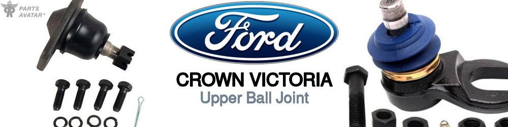 Discover Ford Crown victoria Upper Ball Joints For Your Vehicle