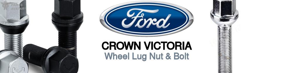 Discover Ford Crown victoria Wheel Lug Nut & Bolt For Your Vehicle
