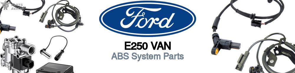 Discover Ford E250 van ABS Parts For Your Vehicle