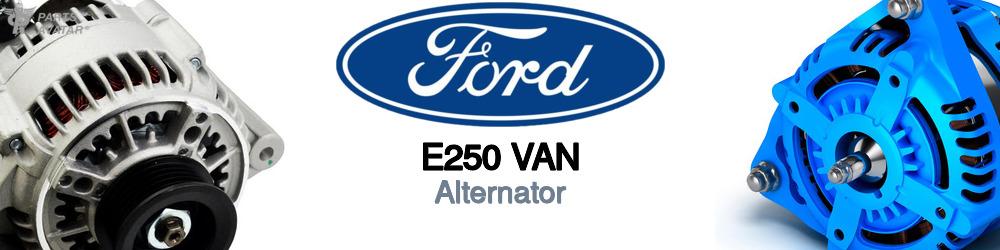 Discover Ford E250 van Alternators For Your Vehicle