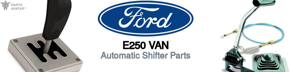 Discover Ford E250 van Transmission Shifters For Your Vehicle