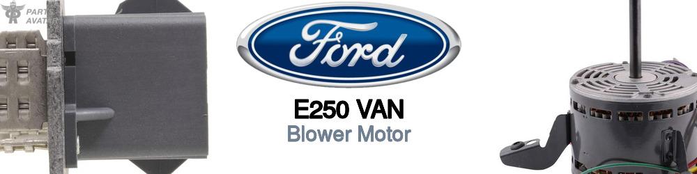 Discover Ford E250 van Blower Motor For Your Vehicle