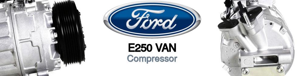 Discover Ford E250 van AC Compressors For Your Vehicle