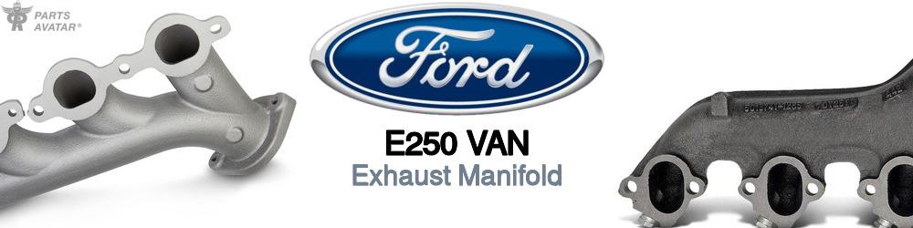 Discover Ford E250 van Exhaust Manifolds For Your Vehicle