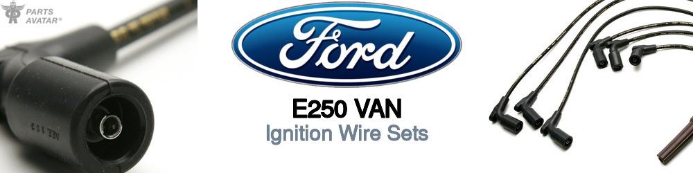 Discover Ford E250 van Ignition Wires For Your Vehicle