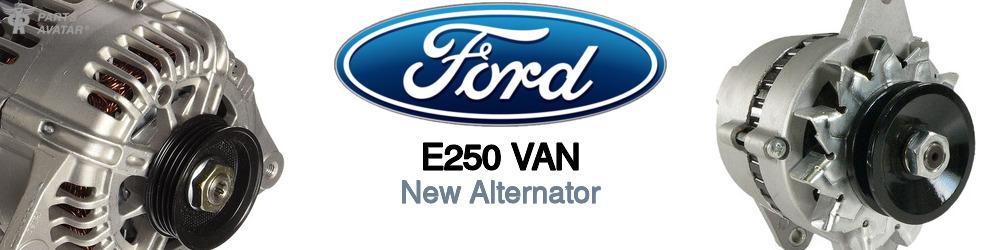 Discover Ford E250 van New Alternator For Your Vehicle