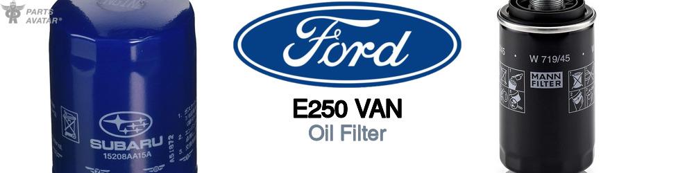Discover Ford E250 Van Oil Filter For Your Vehicle